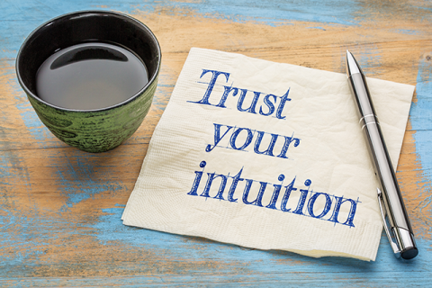 Trust Your Intuition